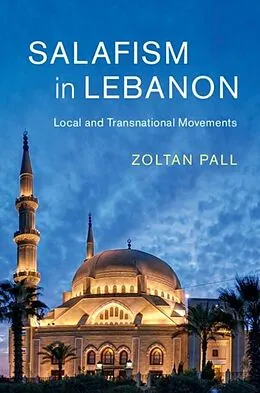 PDF Salafism in Lebanon von Zoltan Pall