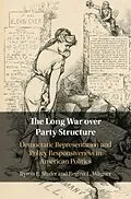E-Book (epub) Long War over Party Structure von Byron E. Shafer