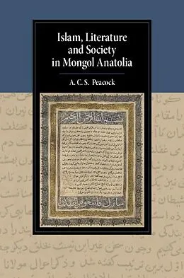 E-Book (epub) Islam, Literature and Society in Mongol Anatolia von A. C. S. Peacock