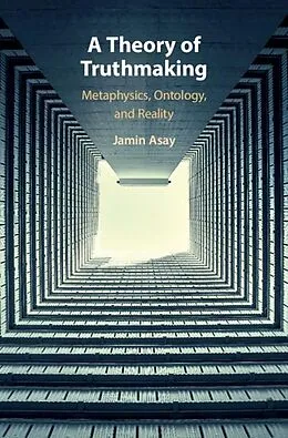 E-Book (epub) Theory of Truthmaking von Jamin Asay