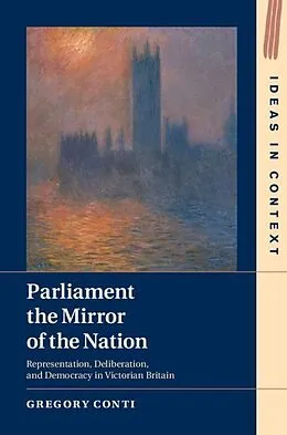 E-Book (epub) Parliament the Mirror of the Nation von Gregory Conti