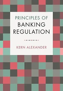 E-Book (epub) Principles of Banking Regulation von Kern Alexander