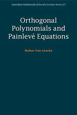 E-Book (epub) Orthogonal Polynomials and Painleve Equations von Walter van Assche