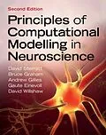 E-Book (pdf) Principles of Computational Modelling in Neuroscience von David Sterratt, Bruce Graham, Andrew Gillies