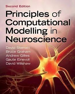 E-Book (pdf) Principles of Computational Modelling in Neuroscience von David Sterratt, Bruce Graham, Andrew Gillies