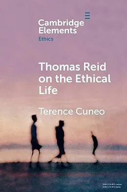 E-Book (pdf) Thomas Reid on the Ethical Life von Terence Cuneo