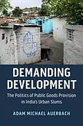 E-Book (pdf) Demanding Development von Adam Michael Auerbach