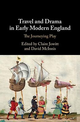 E-Book (pdf) Travel and Drama in Early Modern England von 