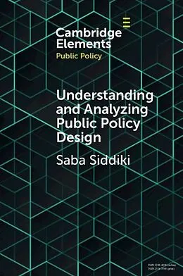 E-Book (pdf) Understanding and Analyzing Public Policy Design von Saba Siddiki