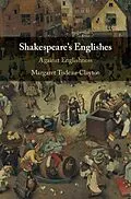 E-Book (epub) Shakespeare's Englishes von Margaret Tudeau-Clayton