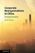 E-Book (epub) Corporate Reorganisations in China von Zinian Zhang