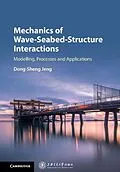 E-Book (epub) Mechanics of Wave-Seabed-Structure Interactions von Dong-Sheng Jeng