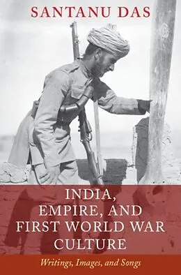E-Book (pdf) India, Empire, and First World War Culture von Santanu Das