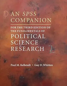 E-Book (pdf) SPSS Companion for the Third Edition of The Fundamentals of Political Science Research von Paul M. Kellstedt, Guy D. Whitten