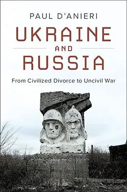 E-Book (pdf) Ukraine and Russia von Paul D'Anieri