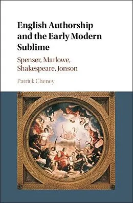 E-Book (epub) English Authorship and the Early Modern Sublime von Patrick Cheney
