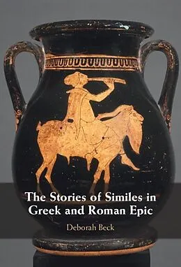 E-Book (epub) Stories of Similes in Greek and Roman Epic von Deborah Beck