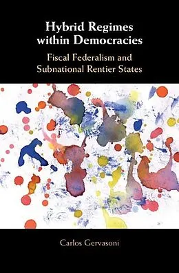 E-Book (epub) Hybrid Regimes within Democracies von Carlos Gervasoni
