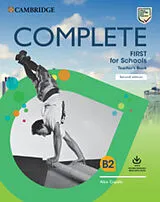 Kartonierter Einband (Kt) Complete First for Schools Teacher's Book with Downloadable Resource Pack (Class Audio and Teacher's Photocopiable Worksheets) von Alice Copello