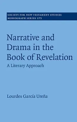 E-Book (pdf) Narrative and Drama in the Book of Revelation von Lourdes Garcia Urena