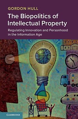 eBook (epub) Biopolitics of Intellectual Property de Gordon Hull