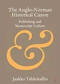 E-Book (epub) Anglo-Norman Historical Canon von Jaakko Tahkokallio