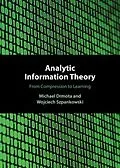 E-Book (pdf) Analytic Information Theory von Michael Drmota, Wojciech Szpankowski