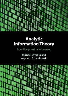 E-Book (pdf) Analytic Information Theory von Michael Drmota, Wojciech Szpankowski