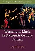 PDF Women and Music in Sixteenth-Century Ferrara von Laurie Stras