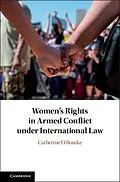 E-Book (pdf) Women's Rights in Armed Conflict under International Law von Catherine O'Rourke