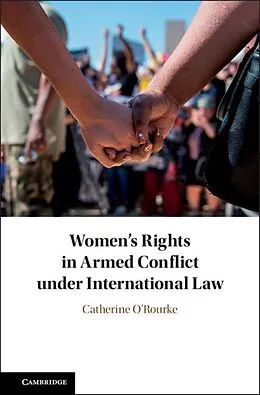 E-Book (pdf) Women's Rights in Armed Conflict under International Law von Catherine O'Rourke