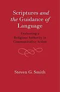 E-Book (epub) Scriptures and the Guidance of Language von Steven G. Smith