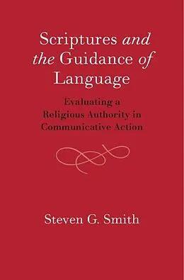 E-Book (epub) Scriptures and the Guidance of Language von Steven G. Smith