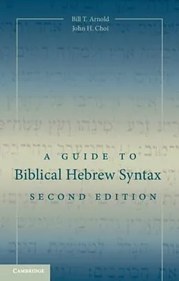 E-Book (pdf) Guide to Biblical Hebrew Syntax von Bill T. Arnold