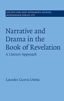 E-Book (epub) Narrative and Drama in the Book of Revelation von Lourdes Garcia Urena