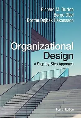 E-Book (pdf) Organizational Design von Richard M. Burton, Borge Obel, Dorthe Dojbak Hakonsson