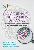 E-Book (pdf) Algorithmic Information Dynamics von Hector Zenil, Narsis A. Kiani, Jesper Tegner