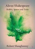 E-Book (epub) About Shakespeare von Robert Shaughnessy