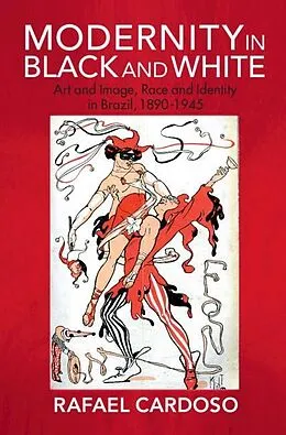 E-Book (pdf) Modernity in Black and White von Rafael Cardoso