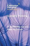 E-Book (epub) Scenario Thinking von R. Bradley MacKay