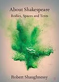 E-Book (pdf) About Shakespeare von Robert Shaughnessy