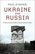 E-Book (epub) Ukraine and Russia von Paul D'Anieri