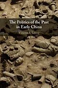 E-Book (epub) Politics of the Past in Early China von Vincent S. Leung