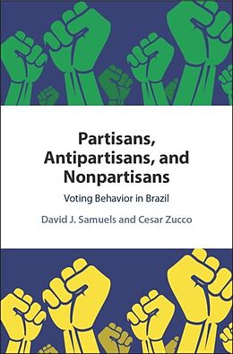 E-Book (epub) Partisans, Antipartisans, and Nonpartisans von David J. Samuels