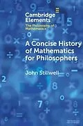 PDF Concise History of Mathematics for Philosophers von John Stillwell
