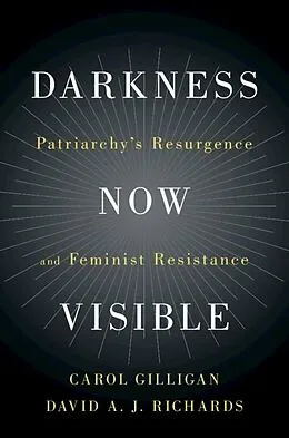 E-Book (epub) Darkness Now Visible von Carol Gilligan