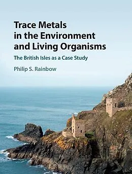 E-Book (epub) Trace Metals in the Environment and Living Organisms von Philip S. Rainbow