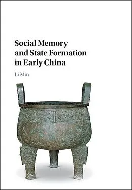 E-Book (epub) Social Memory and State Formation in Early China von Min Li