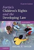 E-Book (epub) Fortin's Children's Rights and the Developing Law von Rachel E. Taylor