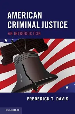 E-Book (epub) American Criminal Justice von Frederick T. Davis